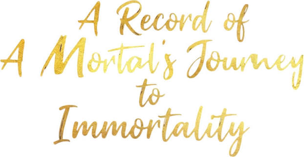 A Record of a Mortal's Journey to Immortality